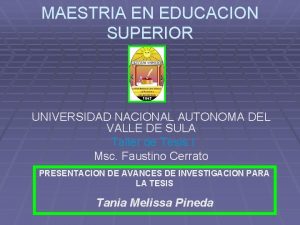 MAESTRIA EN EDUCACION SUPERIOR UNIVERSIDAD NACIONAL AUTONOMA DEL