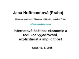 Jana Hoffmannov Praha stav pro jazyk esk Akademie