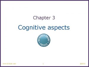 Chapter 3 Cognitive aspects www idbook com 1