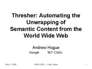 Thresher Automating the Unwrapping of Semantic Content from