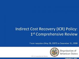 Indirect Cost Recovery ICR Policy 1 st Comprehensive