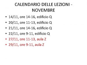 CALENDARIO DELLE LEZIONI NOVEMBRE 1411 ore 14 16