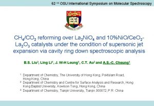 62 nd OSU International Symposium on Molecular Spectroscopy