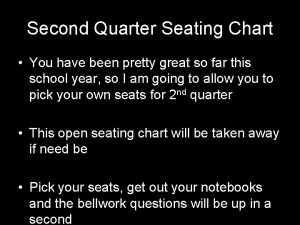 Second Quarter Seating Chart You have been pretty