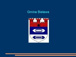 Gmina Bielawa Bielawa to gmina miejska pooona w