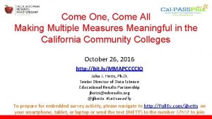 Come One Come All Making Multiple Measures Meaningful