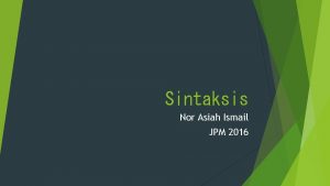 Sintaksis Nor Asiah Ismail JPM 2016 Definisi Sintaksis