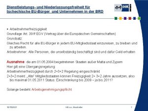 Dienstleistungs und Niederlassungsfreiheit fr tschechische EUBrger und Unternehmen