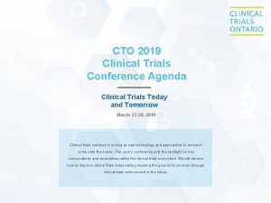 CTO 2019 Clinical Trials Conference Agenda Clinical Trials