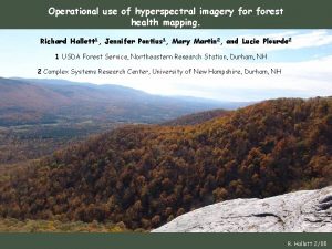 Operational use of hyperspectral imagery forest health mapping