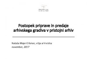 Postopek priprave in predaje arhivskega gradiva v pristojni