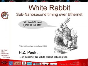 White Rabbit SubNanosecond timing over Ethernet Oh dear