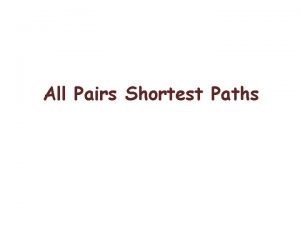 All Pairs Shortest Paths APSP given a weighted