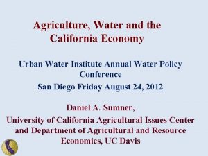 Agriculture Water and the California Economy Urban Water