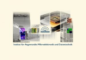 Institut fr Angewandte Mikroelektronik und Datentechnik Nukleus e