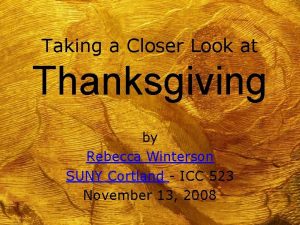 A closer look at thanksgiving