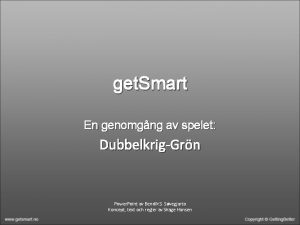 get Smart En genomgng av spelet DubbelkrigGrn Power