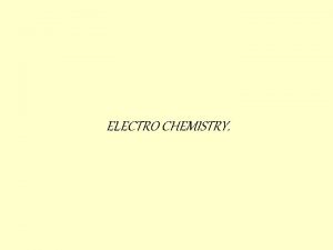 ELECTRO CHEMISTRY References 1 Engg Chemistry by Jain