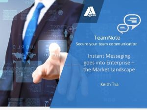 Team Note Secure your team communication Instant Messaging