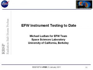 Radiation Belt Storm Probes RBSP EFW Instrument Testing