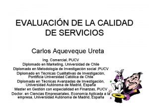EVALUACIN DE LA CALIDAD DE SERVICIOS Carlos Aqueveque