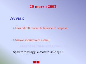 20 marzo 2002 Avvisi Giovedi 28 marzo la