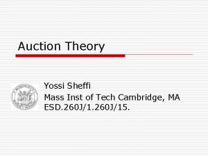 Auction Theory Yossi Sheffi Mass Inst of Tech