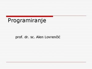 Programiranje prof dr sc Alen Lovreni Literatura o