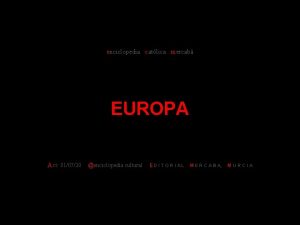 enciclopedia catlica mercab EUROPA Act 010720 enciclopedia cultural