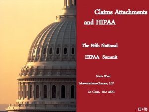Claims Attachments and HIPAA The Fifth National HIPAA