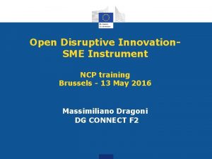 Open Disruptive Innovation SME Instrument NCP training Brussels