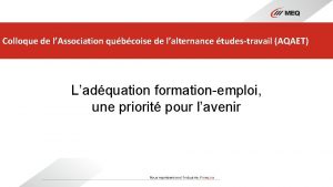 Colloque de lAssociation qubcoise de lalternance tudestravail AQAET