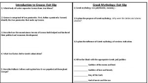 Introduction to Greece Exit Slip Greek Mythology Exit