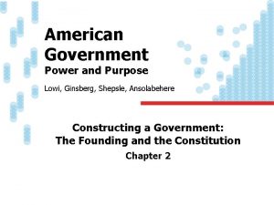 American Government Power and Purpose Lowi Ginsberg Shepsle