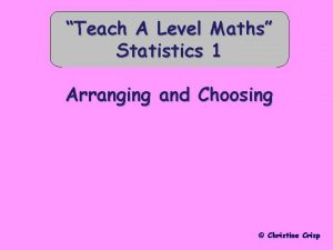 Teach A Level Statistics Maths 1 Arranging and