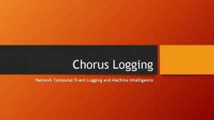 Chorus Logging Network Computer Event Logging and Machine