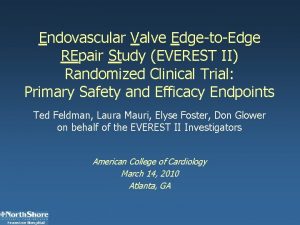 Endovascular Valve EdgetoEdge REpair Study EVEREST II Randomized