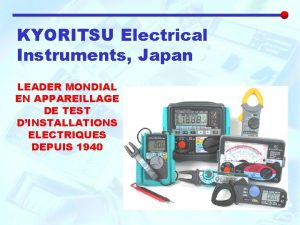 KYORITSU Electrical Instruments Japan LEADER MONDIAL EN APPAREILLAGE
