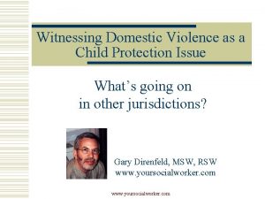 Witnessing Domestic Violence as a Child Protection Issue