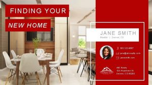 FINDING YOUR NEW HOME JANE SMITH Realtor Denver