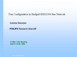 Tree Configuration in Bridged IEEE 1394 Bus Network