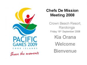 Chefs De Mission Meeting 2008 Crown Beach Resort