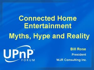 Connected Home Entertainment Myths Hype and Reality Bill