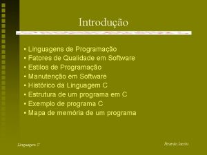 Introduo Linguagens de Programao Fatores de Qualidade em