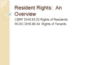 Resident Rights An Overview CBRF DHS 83 32