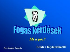 Mi a gc Dr Borsos Terzia Klikk a