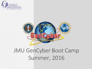 JMU Gen Cyber Boot Camp Summer 2016 Goals