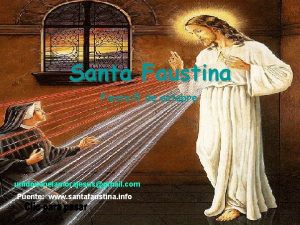 Santa Faustina Fiesta 5 de octubre unidosenelamorajesusgmail com