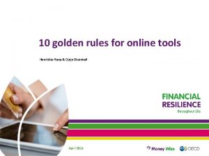 10 golden rules for online tools Henritte Raap