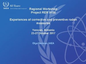 Regional Workshop Project RER 9136 Experiences of corrective